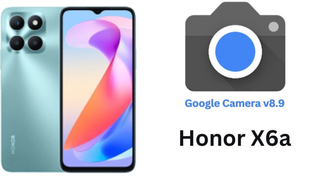 Google Camera For Honor X6a
