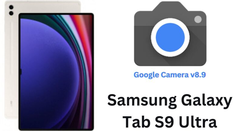 Google Camera For Samsung Galaxy Tab S9 Ultra